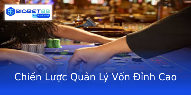 Chiến Lược Quản Lý Vốn Đỉnh Cao Chiến Lược Quản Lý Vốn Đỉnh Cao