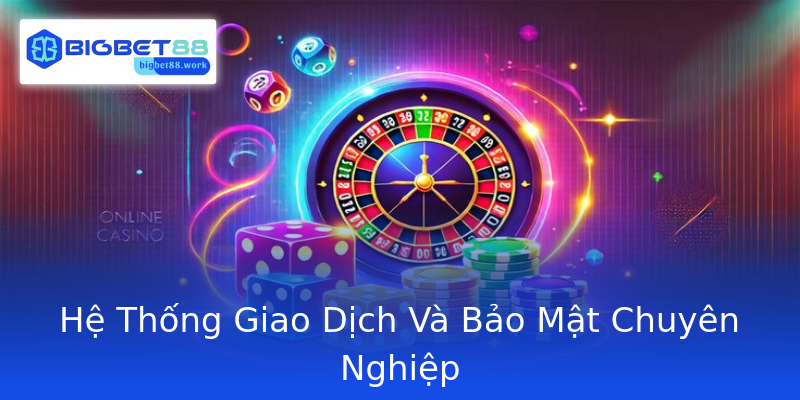 Hệ Thống Giao Dịch Và Bảo Mật Chuyên Nghiệp Hệ Thống Giao Dịch Và Bảo Mật Chuyên Nghiệp