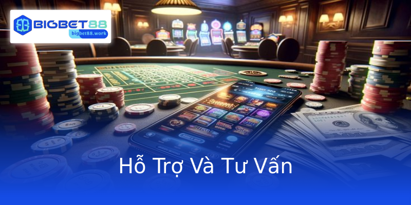 Hỗ Trợ Và Tư Vấn Hỗ Trợ Và Tư Vấn
