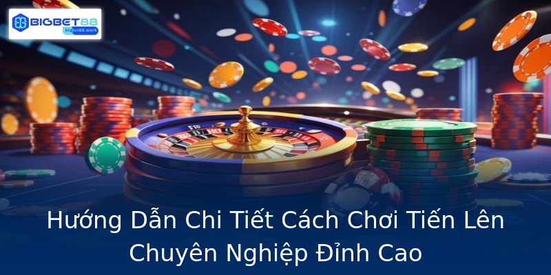 Hướng Dẫn Chi Tiết Cách Chơi Tiến Lên Chuyên Nghiệp Đỉnh Cao Hướng Dẫn Chi Tiết Cách Chơi Tiến Lên Chuyên Nghiệp Đỉnh Cao