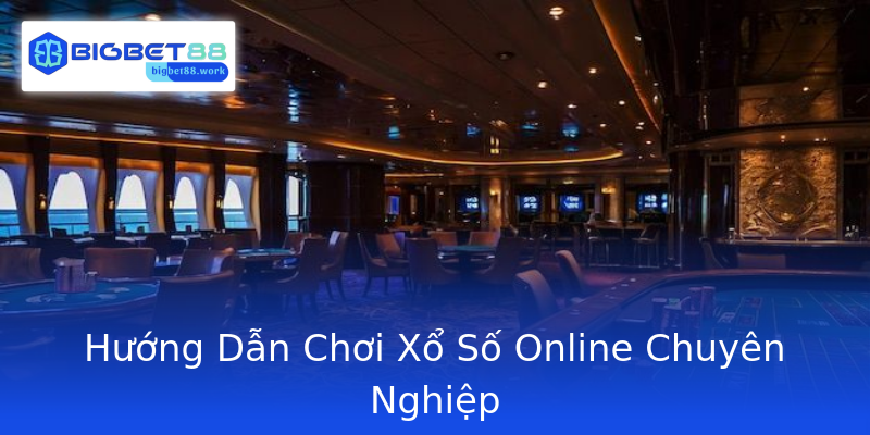 Hướng Dẫn Chơi Xổ Số Online Chuyên Nghiệp Hướng Dẫn Chơi Xổ Số Online Chuyên Nghiệp