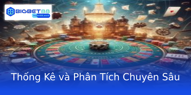 Thống Kê và Phân Tích Chuyên Sâu Thống Kê và Phân Tích Chuyên Sâu